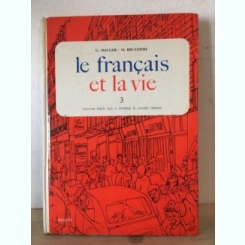 G. Mauger, M. Brueziere - Le Francais et la Vie. Vol. 3