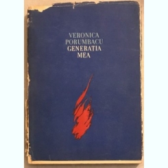 Generatia Mea - Veronica Porumbacu