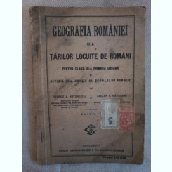George A. Antonescu, Lascar S. Matasaru - Geografia Romaniei si a Tarilor Locuite de Romani pentru clasa a III-a
