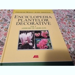Gheorghe Mohan - Enciclopedia plantelor decorative (volumul I )