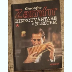 Gheorghe Zamfir - Binecuvantare si Blestem