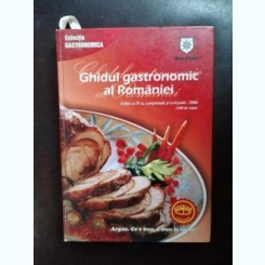Ghidul Gastronomic al Romaniei - 1500 de retete
