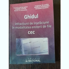 Ghidul infractiunii de inselaciune in modalitatea emiterii de file CEC - Gabriel Goicea