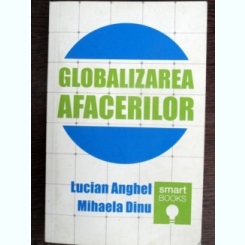 Globalizarea afacerilor - Lucian Anghel