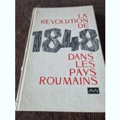 Gr. Georgesco-Buzau - La Revolution de 1848 Dans les Pays Roumains
