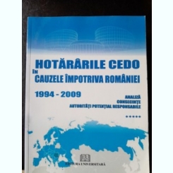 Hotararile Cedo in cauzele impotriva Romaniei 1994-2009  (vol.5)