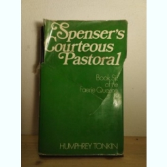 Humphrey Tonkin - Spenser's Courteous Pastoral. Book Six of the Faerie Queene