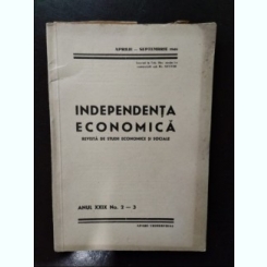 Independenta Economica - Anul XXIX No. 2-3. Aprilie - Septembrie 1946