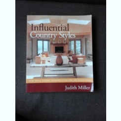 INFLUENTIAL COUNTRY STYLES - JUDITH MILLER  (TEXT IN LIMBA ENGLEZA)