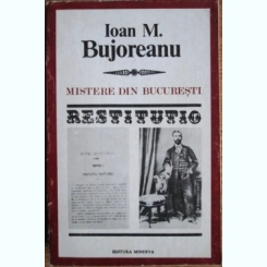 Ioan M. Bujoreanu - Mistere din Bucuresti