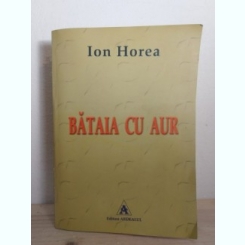 Ion Horea - Bataia cu Aur