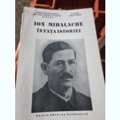 Ion Mihalache in fata Istoriei