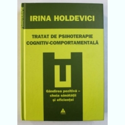 Irina Holdevici - Tratat de psihoterapie cognitiv-comportamentala