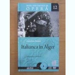 Italianca in Alger - Gioachimo Rossini  mari spectacole de opera