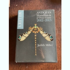 Judith Miller Antiques Handbook Price Guide 2012-2013