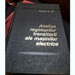 Kovac K. Pal - Analiza Regimurilor Tranzitorii ale Masinilor Electrice