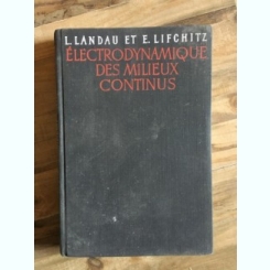 L. Landau, E. Lifchitz - Electrodynamique des Milieux Continus