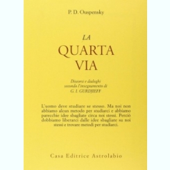 LA QUARTA VIA - P.D. OUSPENSKY  (CARTE IN LIMBA ITALIANA)