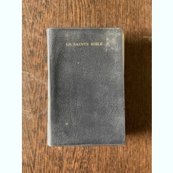 La sainte Bible (Biblia , in limba franceza)
