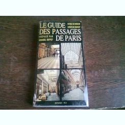 LE GUIDE DES PASSAGES DE PARIS - PATRICE DE MONCAN  (CARTE IN LIMBA FRANCEZA)
