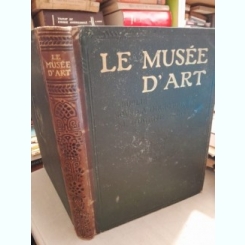 Le Musee d*Art - M. Eugene Muntz