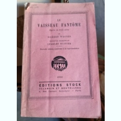 Le Vaisseau Fantome - Richard Wagner  livret opéra traduction Charles Nuitter