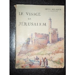 LE VISAGE DE JERUSALEM - HENRY BORDEAUX