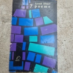 Leonid Dimov, 7 poeme