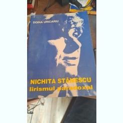 Lirismul paradoxal de Nichita Stănescu de Doina Uricariu
