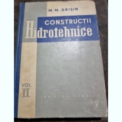 M. M. Grisin - Constructii Hidrotehnice Vol. II