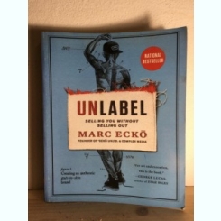 Marc Ecko - Unlabel. Selling you Without Selling Out