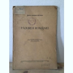 Marin Popescu-Spineni - Padurea Romaniei. Extras din revista Geografica Romana Anul I fASC ii 1938