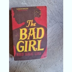 Mario Vargas Llosa - The Bad Girl