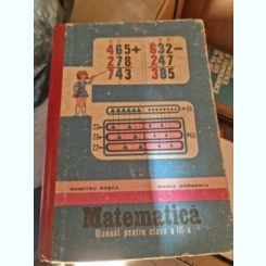 Matematica, manual pentru clasa a III-a - Dumitru Rosca  1985