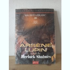 Maurice Leblanc - Arsene Lupin Contra lui Herlock Sholmes Vol. 5
