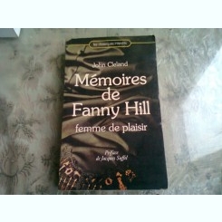 MEMOIRES DE FANNY HILL, FEMME DE PLAISIR - JOHN CLELAND  (CARTE IN LIMBA FRANCEZA)
