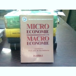 Microeconomie si Macroeconomie - Ion Bulborea vol 1