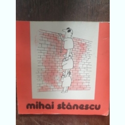 Mihai Stanescu - Caricaturi (editie semnata si datata de caricaturist)