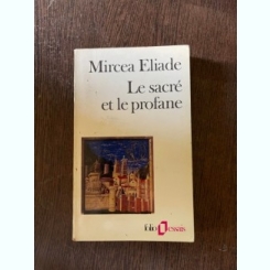 Mircea Eliade Le sacre et le profane (1965)