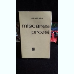 MISCAREA PROZEI - AL. OPREA