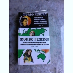 MONDO FEMINA, FEMEI ROMANE, DICTIONAR  2 VOLUME