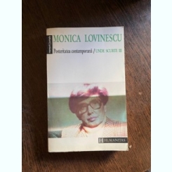 Monica Lovinescu - Unde scurte III. Posteritatea contemporana