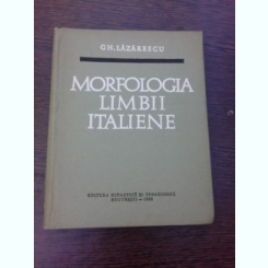 MORFOLOGIA LIMBII ITALIENE - GH. LAZARESCU