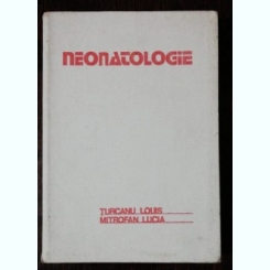 NEONATOLOGIE - TURCANU LOUIS /MITROFAN LUCIA