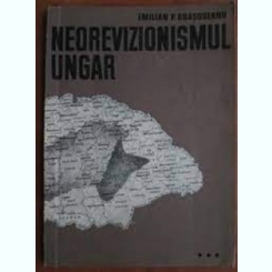 Neorevizionismul ungar - Emilian P. Brasoveanu