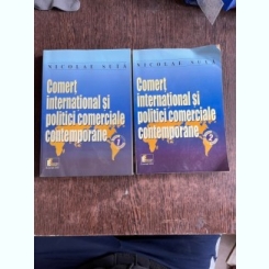 Nicolae Suta Comert international si politici comerciale contemporane (2 volume)