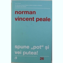 Norman Vincent Peale - Spune 