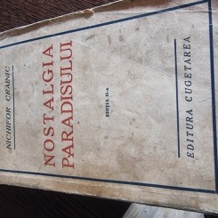 NOSTALGIA PARADISULUI - NICHIFOR CRAINIC EDITIE 1940