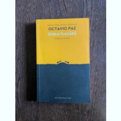 Octavio Paz - Dubla flacara