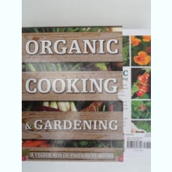 Organic cooking & gardening - Ysanne Spevack, Christine and Michael Lavelle